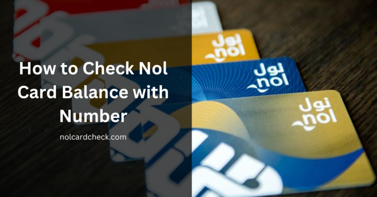 How to Check Nol Card Balance with Number in Dubai 2026
