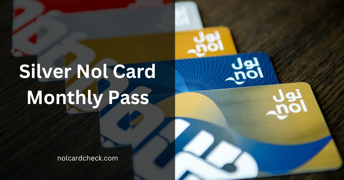 Silver Nol Card Monthly Pass